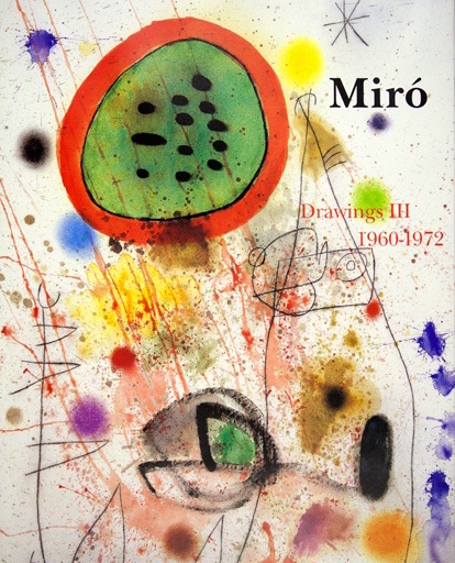 Miró Drawings III (1960-1972)